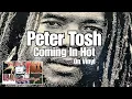 Download Lagu Coming In Hot by PETER TOSH on Original VINYL!  💯🔥🎸