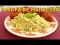 Download Lagu Farofa de Maracujá - Um Ótimo Acompanhamento para Carnes