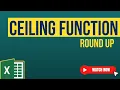 CEILING Function for Rounding Numbers in Excel