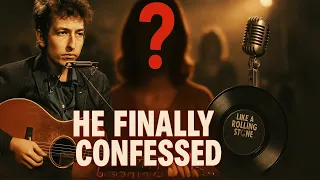 Bob Dylan Confesses Who Like A Rolling Stone Is About 