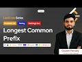 Day 38 Solving LeetCode Coding Problems Longest Common Prefix Problem 150 Days Challenge