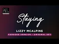 Lagu Staying - Lizzy Mcalpine (Original Key Karaoke) - Piano Instrumental Cover with Lyrics