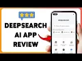 DeepSearch AI App Review - Wat u moet weten!