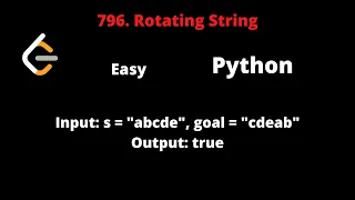 LEETCODE 796 ROTATING STRING PYTHON