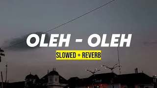 oleh oleh dangdut koplo slowed reverb 