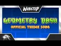 ♪ MDK - GEOMETRY DASH (OFFICIAL THEME SONG) ♪