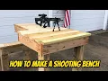 How to build a shooting bench