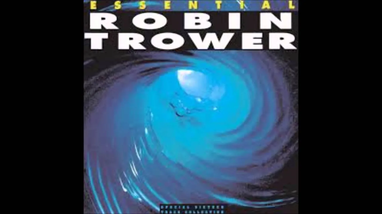 Robin Trower - The Essential