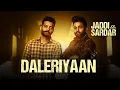 Download Lagu Daleriyaan | Sippy Gill \u0026 Dilpreet Dhillon | Heart-Touching Punjabi Sad Song | Jaddi Sardar