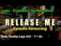 Download Lagu RELEASE ME || Engelbert Humperdinck VERSI KERONCONG (KARAOKE)