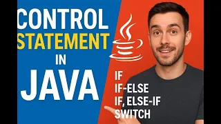 Stop Writing Bad Java Code Master IF ELSE SWITCH in Minutes Control Statements Explained