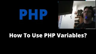 How To Create PHP Variables - Learn PHP
