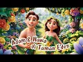 Cerita Kisah Adam dan Hawa | Animasi Alkitab