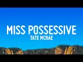 Download Lagu Tate McRae - Miss Possessive (Lyrics)