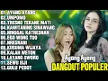 FULL ALBUM DANGDUT POPULER TERBARU 2025 | LAGU DANGDUT HITS SEPANJANG MASA