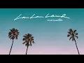 Bryce Vine - La La Land (Acoustic) [Official Audio]