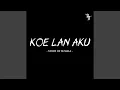 Lagu Koe Lan Aku