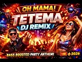 Lagu OH MAMA! TETEMA 🎧 DJ Remix | Indian EDM Party Song 2026