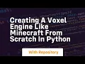 Creating a voxel engine like minecraft from scratch in python