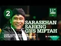 Download Lagu Sarasehan Sareng Gus Miftah 2 (Alun2 Bung Karno, Ungaran, Semarang)