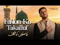 Lagu Mohamed Tarek - Faslon Ko Takalluf | Urdu Naat | فاصلوں کو تکلف