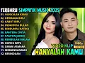 Lagu HANYALAH KAMU - DERMAGA BIRU - KABUT BIRU || SIMPATIK MUSIC TERBARU 2025