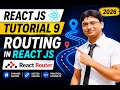 React JS Tutorial 9 Routing in React JS React Router Explained 2026