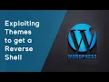 Exploiting WordPress theme and getting a Shell