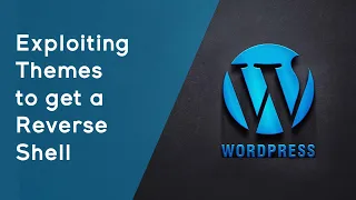 Exploiting WordPress theme and getting a Shell
