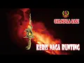 Download Lagu MUKJIJAT KERIS NAGA RUNTING