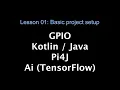 Lesson 01 Basic setup Kotlin Java AI-TensorFlow