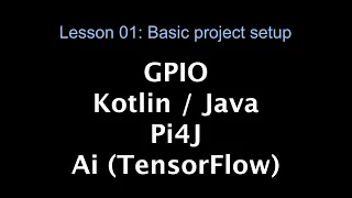 Lesson 01 Basic setup Kotlin Java AI-TensorFlow
