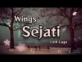 Download Lagu Sejati -Wings (Lirik Lagu)