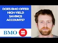 Does BMO offer high yield savings accounts