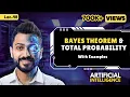 Lec-48 Bayes Theorem Total Probability with Examples