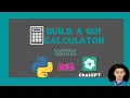 Making a Python GUI Calculator with ChatGPT arnobarpon
