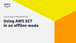 Using AWS Schema Conversion Tool in an offline mode | Amazon Web Services