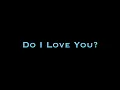 The Ronettes - Do I Love You?