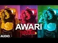 Lagu Awari Full Audio Song | Ek Villain | Sidharth Malhotra | Shraddha Kapoor