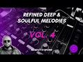 Lagu Refined Deep \u0026 Soulful Melodies Vol. 4 Mixed By DysFonik