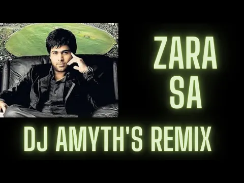 Download MP3 Zara Sa Official Remix - DJ Amyth - Jannat