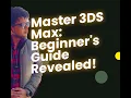 3ds Max Tutorial Beginner Guide introduction - First steps in the software