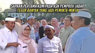 SAPAAN PERTAMA KDM PADA ASN PEMPROV JABAR | TEGUR BANYAK YANG JADI PEMINTA-MINTA
