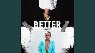 better