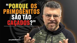 PORQUE  OS PRIMOGÊNITOS SÃO TÃO CAÇADOS? | ATIVAÇÃO PROFÉTICA