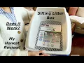 Sifting Litter Box - Is it right for you and your cats My review
