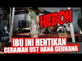 Download Lagu LANGKA, IBU INI HENTIKAN CERAMAH NANA GERHANA DIATAS PANGGUNG - Ciparay 2025