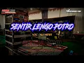 Download Lagu SENTIR LENGO POTRO || ALL ARTIST || BERKAH AUDIO || AGS PRODUCTION