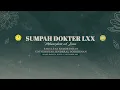 Lagu SUMPAH DOKTER LXX FAKULTAS KEDOKTERAN UNIVERSITAS JENDERAL SOEDIRMAN