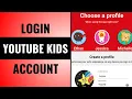 How to Login YouTube Kids Account 2025 YouTube Kids Sign In